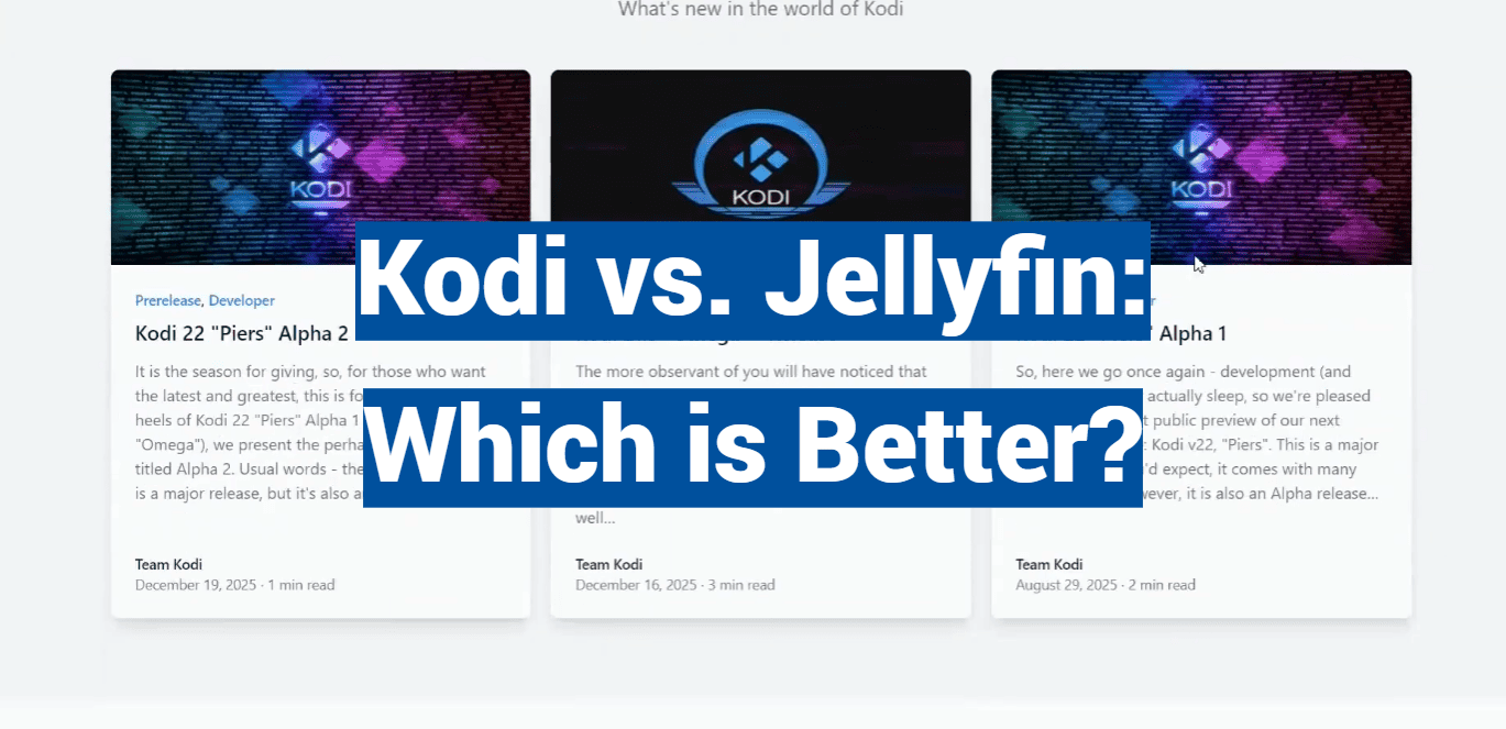 Kodi vs. Jellyfin: Which is Better?