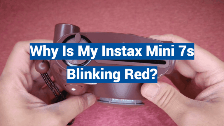 Why Is My Instax Mini 7s Blinking Red?